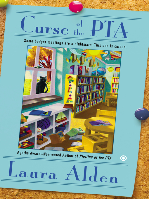 Title details for Curse of the PTA by Laura Alden - Available